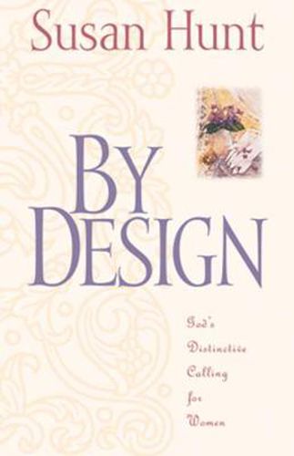 Cover image for By Design: God's Distinctive Calling for Women