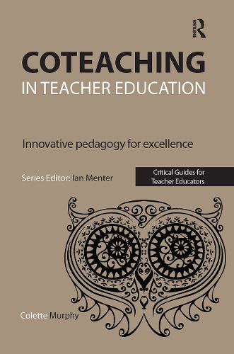 Cover image for Coteaching in Teacher Education: Innovative Pedagogy for Excellence