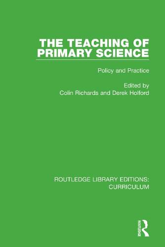 Cover image for The Teaching of Primary Science: Policy and Practice