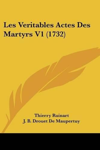Cover image for Les Veritables Actes Des Martyrs V1 (1732)