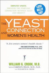 Cover image for Yeast Connection and Women's Health