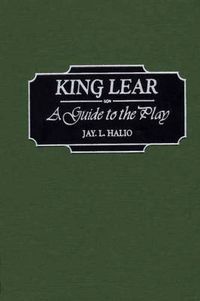 Cover image for King Lear: A Guide to the Play