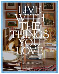 Cover image for Live With The Things You Love