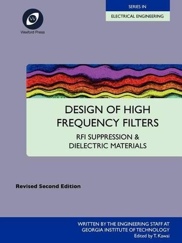 Cover image for Design of High Frequency Filters - RFI Suppression and Dielectric Materials