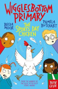 Cover image for Wigglesbottom Primary: The Sports Day Chicken