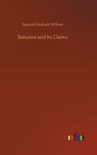 Bahaism and Its Claims