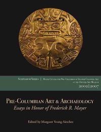 Cover image for Pre-Columbian Art & Archaeology: Essays in Honor of Frederick R. Mayer