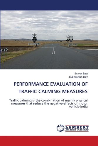 Cover image for Performance Evaluation of Traffic Calming Measures