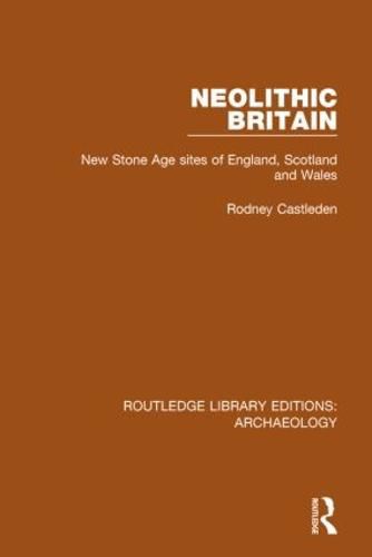 Cover image for Neolithic Britain: New Stone Age sites of England, Scotland and Wales