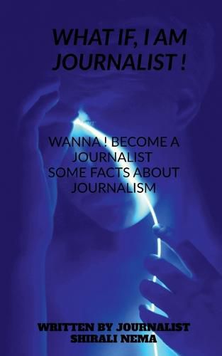 Cover image for what if, i am a journalist !