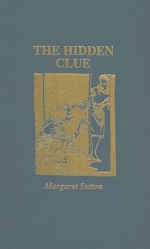 The Hidden Clue: A Judy Bolton Mystery