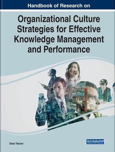 Cover image for Handbook of Research on Organizational Culture Strategies for Effective Knowledge Management and Performance