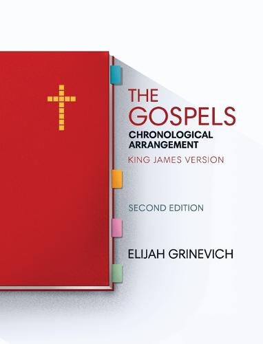 Cover image for The Gospels: Chronological Arrangement - King James Version