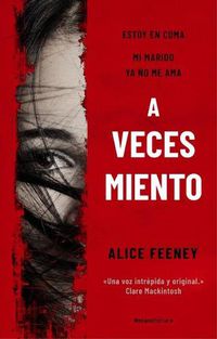 Cover image for A veces miento / Sometimes I Lie