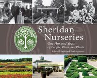 Cover image for Sheridan Nurseries: One Hundred Years of People, Plans, and Plants