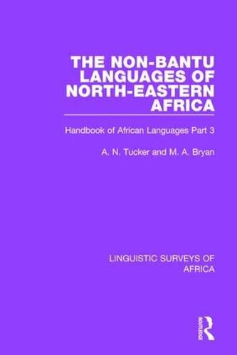 Cover image for The Non-Bantu Languages of North-Eastern Africa: Handbook of African Languages Part 3