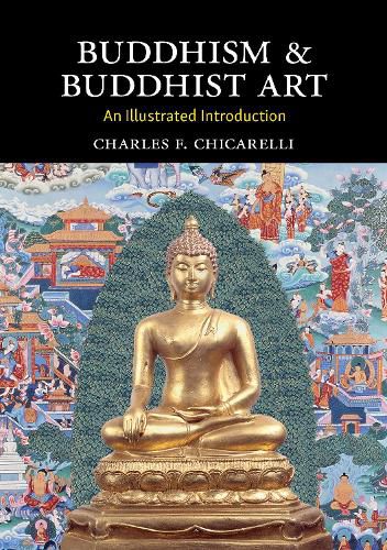 Cover image for Buddhism and Buddhist Art: An Illustrated Introduction