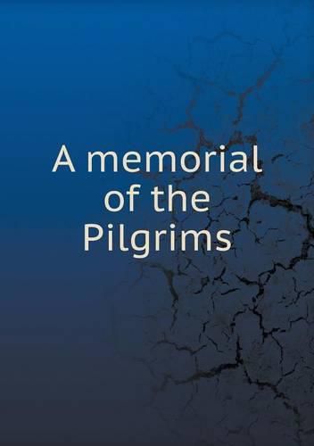 A memorial of the Pilgrims