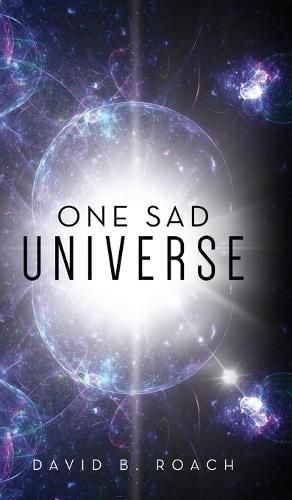 One Sad Universe