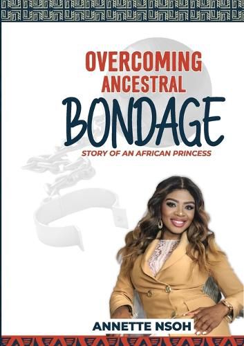 Cover image for Overcoming Ancestral Bondage