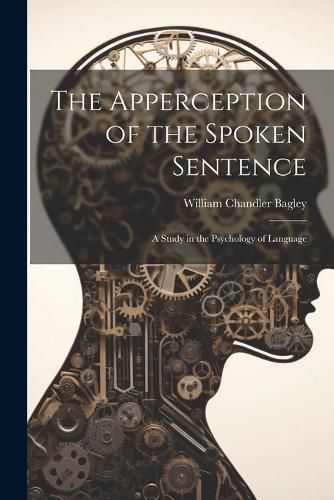 Cover image for The Apperception of the Spoken Sentence