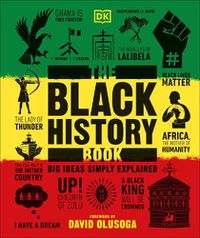 Cover image for The Black History Book: Big Ideas Simply Explained