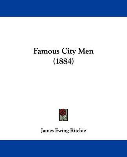 Cover image for Famous City Men (1884)