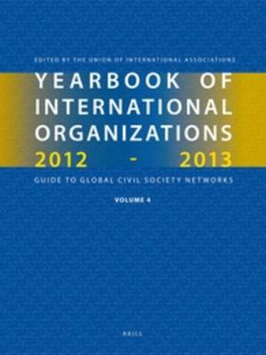 Cover image for Yearbook of International Organizations 2012-2013 (Volume 4): International Organization Bibliography and Resources