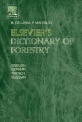 Cover image for Elsevier's Dictionary of Forestry: English, German, French and Russian