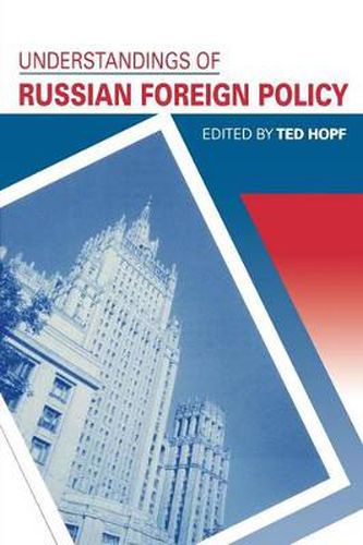 Cover image for Understandings of Russian Foreign Policy