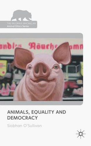 Cover image for Animals, Equality and Democracy