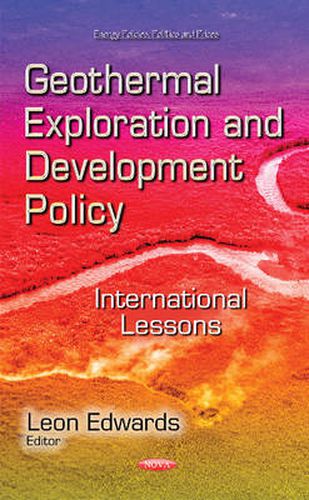 Cover image for Geothermal Exploration & Development Policy: International Lessons