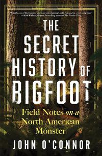 Cover image for The Secret History of Bigfoot