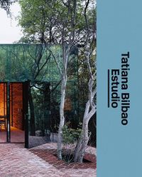 Cover image for Tatiana Bilbao Estudio: The Architect's Studio