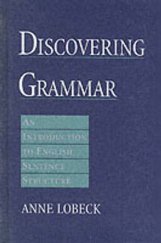 Cover image for Discovering Grammar: An Introduction to English Sentence Structure