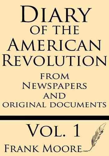 Cover image for Diary of the American Revolution: From Newspapers and Original Documents
