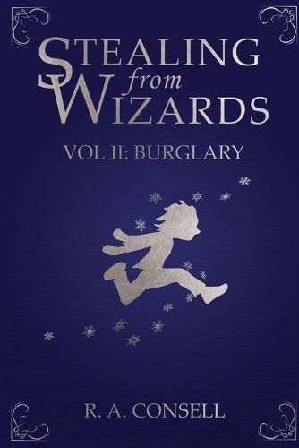 Cover image for Stealing from Wizards: Volume 2: Burglary