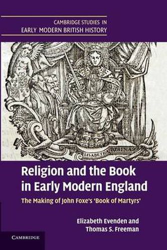 Cover image for Religion and the Book in Early Modern England: The Making of John Foxe's 'Book of Martyrs