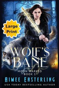 Cover image for Wolf's Bane: Large Print Edition