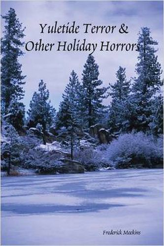 Cover image for Yuletide Terror & Other Holiday Horrors