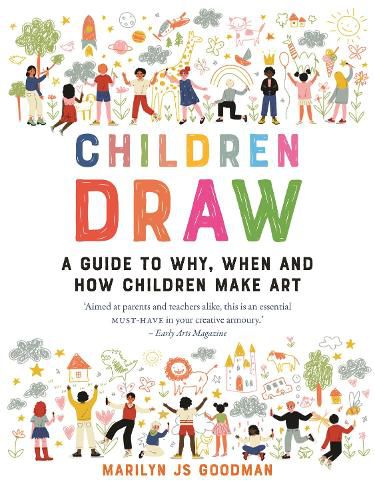 Cover image for Children Draw: A Guide to Why, When and How Children Make Art