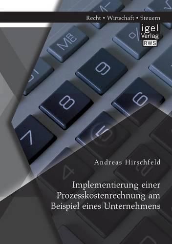 Cover image for Implementierung einer Prozesskostenrechnung am Beispiel eines Unternehmens