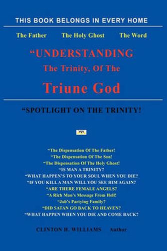 Cover image for Understanding the Trinity of the Triune God!