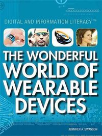 Cover image for The Wonderful World of Wearable Devices