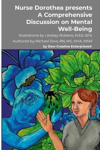 Cover image for Nurse Dorothea presents A Comprehensive Discussion on Mental Well-Being