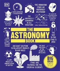 Cover image for The Astronomy Book: Big Ideas Simply Explained
