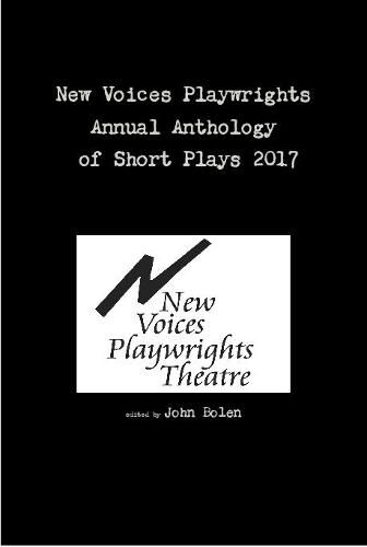 Cover image for New Voices Playwrights Annual Anthology of Short Plays 2017