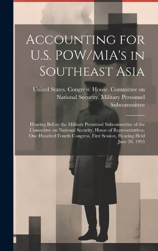 Cover image for Accounting for U.S. POW/MIA's in Southeast Asia