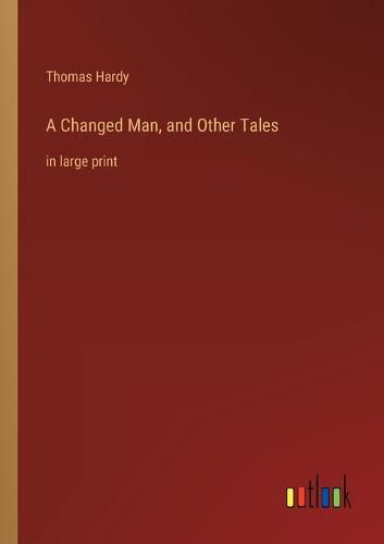 Cover image for A Changed Man, and Other Tales