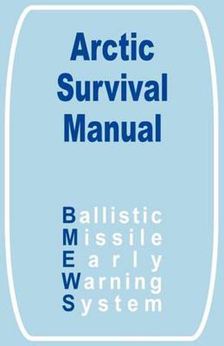 Cover image for The Arctic Survival Manual